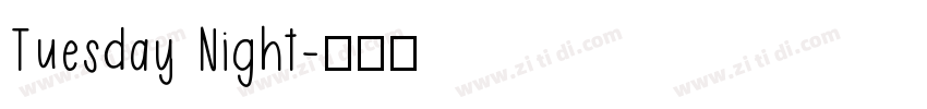 Tuesday Night字体转换
